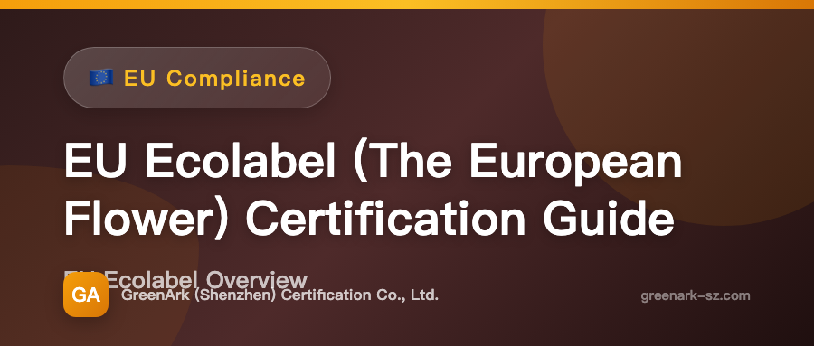 EU Ecolabel ("EU Flower") Certification Guide
