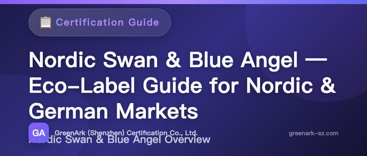 Nordic Swan Ecolabel & Blue Angel — Eco-Label Guide for Nordic and German Markets