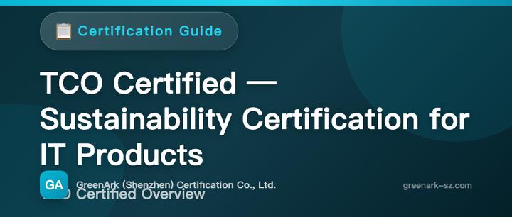 TCO Certified – The Sustainable Development Certification for IT Products