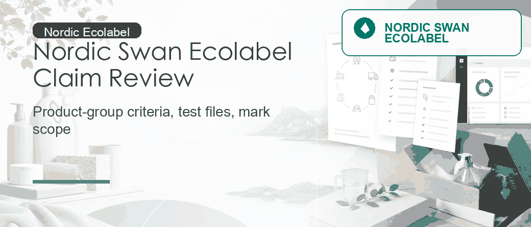 Nordic Swan Ecolabel: Product-Group Criteria and Authorized Claim Review