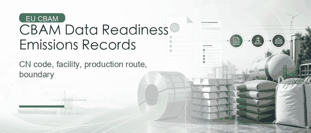 CBAM Data Readiness: Emissions Records Needed by EU Importers