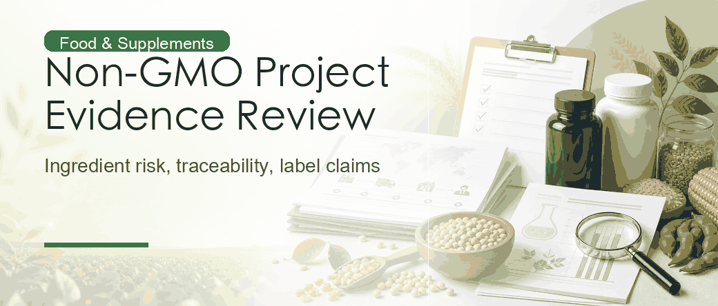 Non-GMO Project: Evidence Review for Food and Supplement Claims