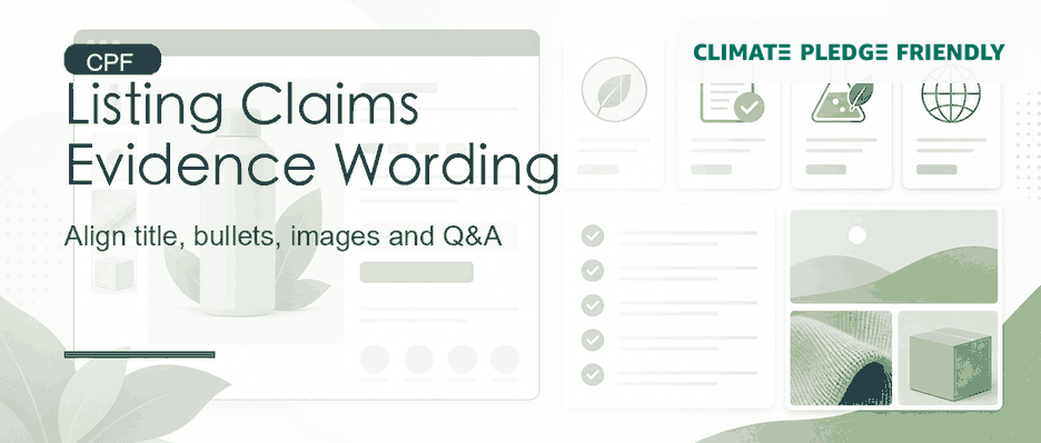How to Write Sustainability Claims in CPF Product Listings: Title, Bullets, Images and Q&A