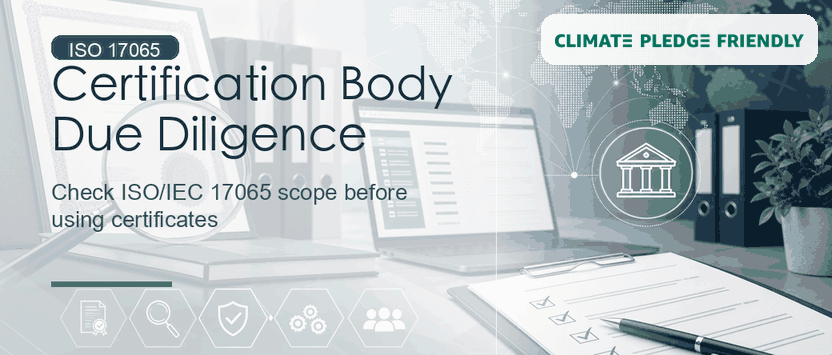 Certification Body Due Diligence: Why ISO/IEC 17065 Scope Matters