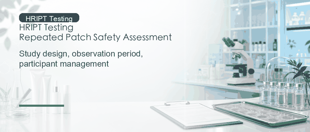 HRIPT Testing: Repeated Patch Safety Assessment for Cosmetics