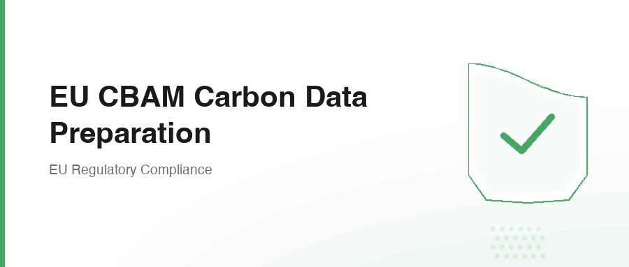 EU CBAM Carbon Data Preparation