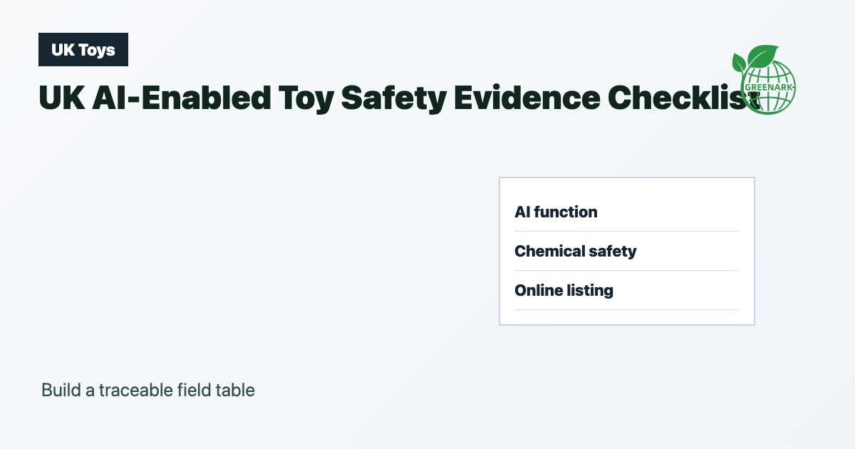 UK AI Toy Safety Review: Evidence First for Smart Toy Listings