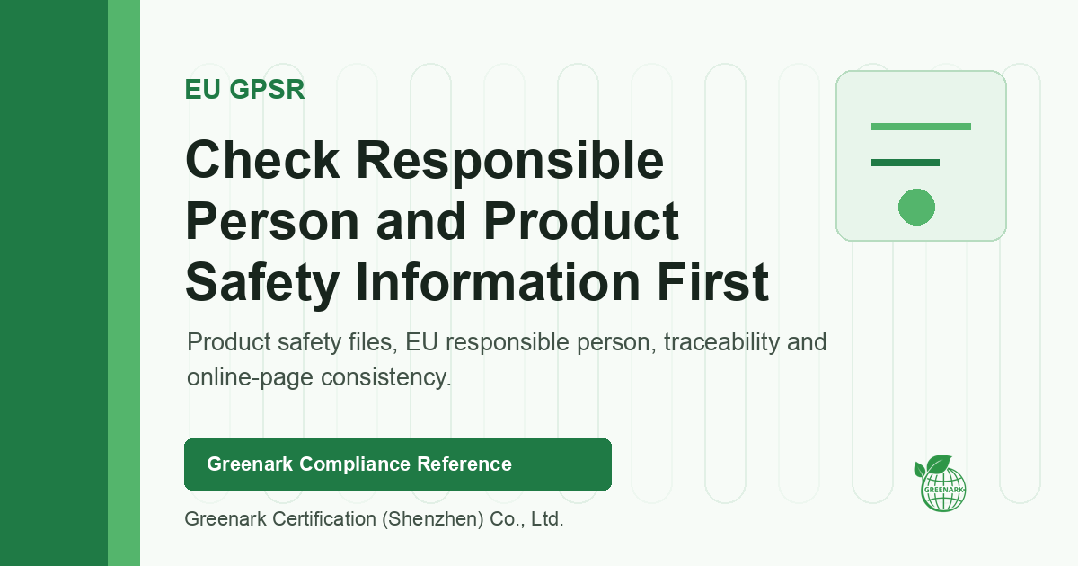 EU GPSR: Check Responsible Person and Product Safety Information First