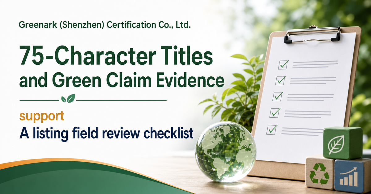Amazon's 75-Character Title Update: Recheck Where Green Claims Move