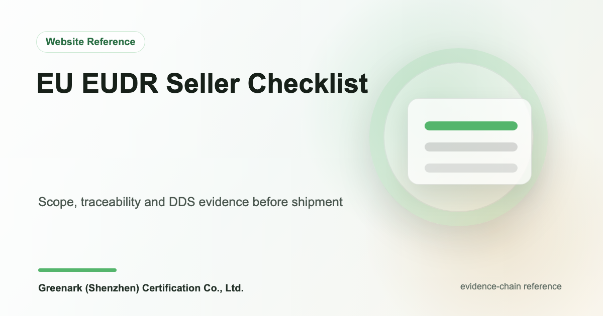 EU EUDR Checklist for Cross-Border Sellers: Scope, Traceability and DDS Preparation