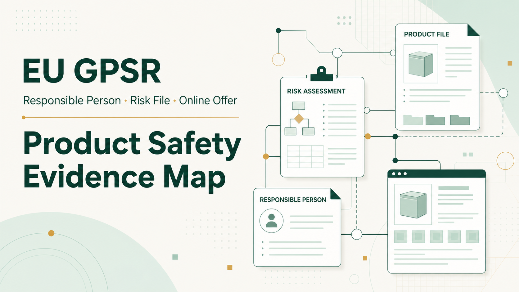 EU General Product Safety Regulation (GPSR): Responsible Person and Product File Checklist