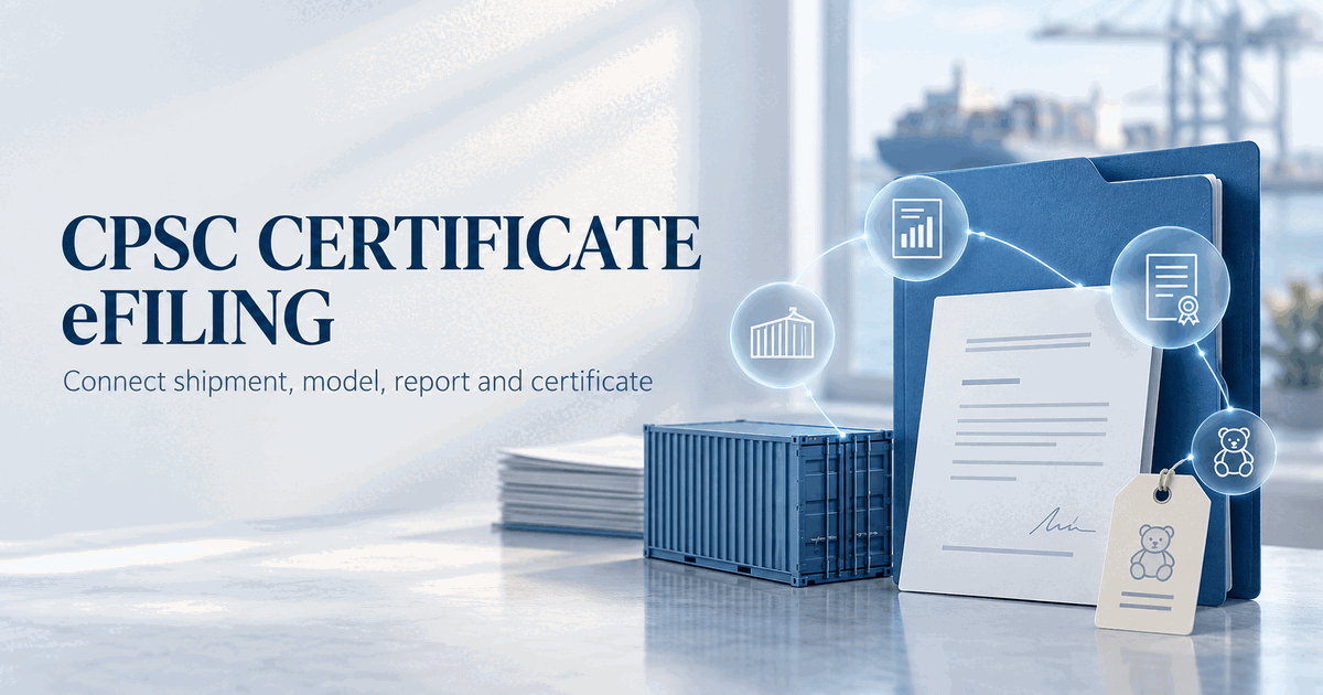 CPSC eFiling Is in Effect: Check Whether Certificate Data Matches the Shipment