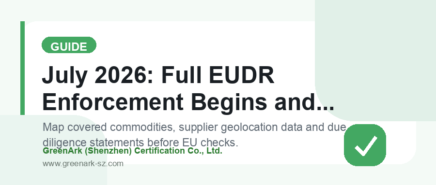July 2026: Full EUDR Enforcement Begins and Every Amazon SKU May Need Traceability