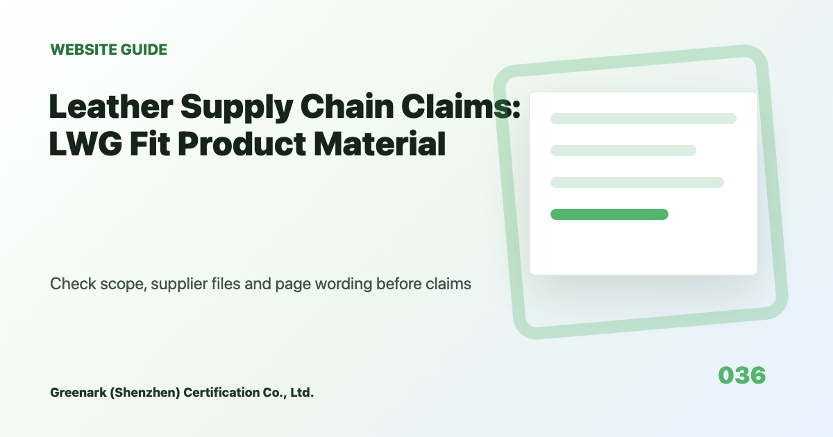 Leather Supply Chain Claims: LWG Fit Product Material