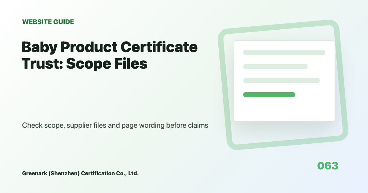 Baby Product Certificate Trust: Use Scope and Files, Not Reassuring Words